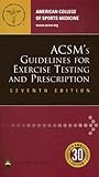 ACSM's Guidelines For Exercise Testing And Prescription