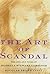 The Art of Scandal by Douglass Shand-Tucci