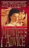 The Midwife's Advice by Gay Courter