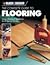 The Complete Guide to Flooring (Black & Decker)