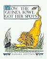 How the Guinea Fowl Got Her Spots by Barbara Knutson