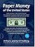 Paper Money of the United States: A Complete Illustrated Guide With Valuations