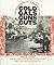 Gold, Gals, Guns, Guts: A H...