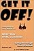 Get It Off! Understanding the Cause of Breast Pain, Cysts, an... by Sydney Ross Singer