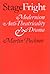 Stage Fright: Modernism, Anti-Theatricality, and Drama