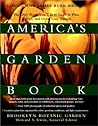 America's Garden Book: The Only Book You'll Ever Need to Plan, Design, and Grow Your Garden, Revised Edition