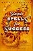Simple Spells For Success: Ancient Practices for Creating Abundance and Prosperity