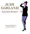 Judy Garland: Beyond the Rainbow