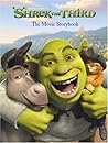 Shrek the Third: The Movie Storybook Shrek the Third: The Movie Storybook