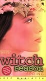 Spring  (Witch Season, #4)