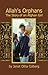 Allah's Orphans: The Story of an Afghan Girl