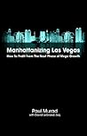 Manhattanizing Las Vegas - How to Profit from the Next Phase of Mega Growth