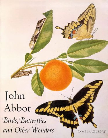 John Abbott: Birds, Butterflies and Other Winged Wonders (Art of Nature)
