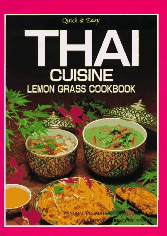 Quick & Easy Thai Cuisine Lemon Grass Cookbook (Hardcover)