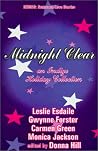 Midnight Clear: A Holiday Anthology (Indigo: Sensuous Love Stories) Midnight Clear: A Holiday Anthology (Indigo: Sensuous Love Stories)