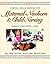 Maternal-Newborn and Child Nursing by Ruth C. Bindler