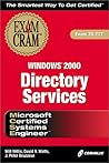 MCSE Windows 2000 Directory Services Exam Cram (Exam: 70-217)