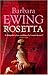 Rosetta by Barbara Ewing