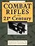 Combat Rifles of the 21st C...