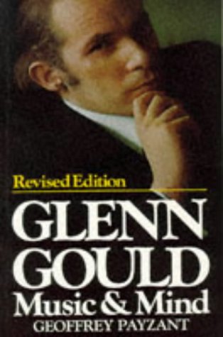 Glenn Gould: Music and Mind (Paperback)
