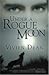 Under A Rogue Moon
