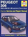 Peugeot 306 Petrol & Diesel (93 - 02) Haynes Repair Manual: 1993 to 2002 (Haynes Service and Repair Manuals)
