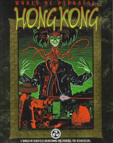 World of Darkness: Hong Kong (Paperback)