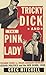 TRICKY DICK AND THE PINK LADY: Richard Nixon vs. Helen Gahagan Douglas, 1950