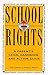 School Rights: A Parent's Legal Handbook and Action Guide