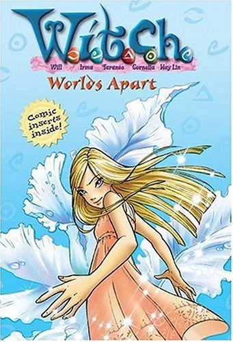 Worlds Apart (W.I.T.C.H. Chapter Books, #14)