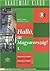 Hallo, Itt Magyarorszag!: Student Book 1 (Hungarian Edition)