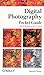 Digital Photography Pocket Guide by Derrick Story