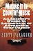 Making It in Country Music: An Insider's Guide to Launching or Advancing Your Career