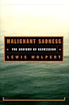 Malignant Sadness by Lewis Wolpert