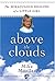Above The Clouds: The Mirac...