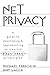 Net Privacy: A Guide to Developing & Implementing an Ironclad ebusiness Privacy Plan