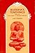 Buddha's Teaching: Being th...