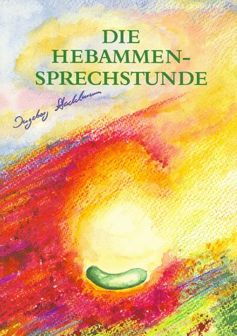 Die Hebammensprechstunde. (Paperback)