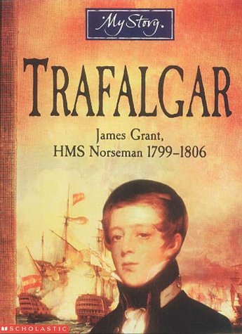 Trafalgar: James Grant, HMS Norseman, 1799-1806 (Paperback)