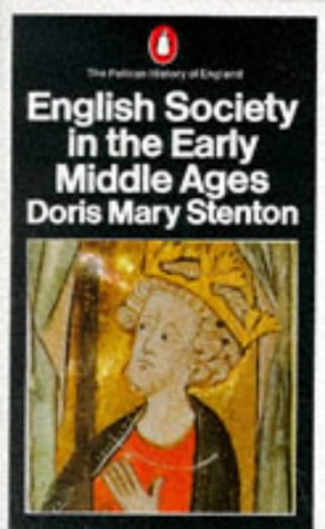English Society in the Early Middle Ages, 1066-1307 (The Pelican History of England, #3)