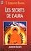 Secrets de l'aura (Les)