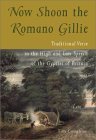 Now Shoon the Romano Gillie: Traditional Verse in the High and Low Speech of the Gypsies of Britain Now Shoon the Romano Gillie: Traditional Verse in the High and Low Speech of the Gypsies of Britain