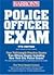 Police Officer Exam by Donald J. Schroeder