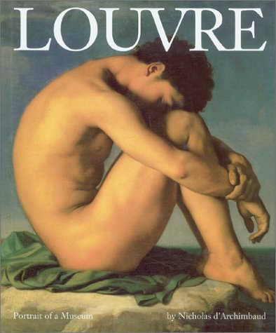 Louvre: Portrait of a Museum (Hardcover)