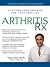Arthritis Rx: A Cutting-Edge Program for a Pain-Free Life