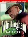 Whittingham: The Story of a Thoroughbred Racing Legend
