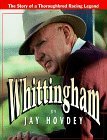 Whittingham: The Story of a Thoroughbred Racing Legend (Hardcover)