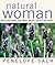 Natural Woman: How to Beat Fatigue, Look Radiant and Take Control of Your Health