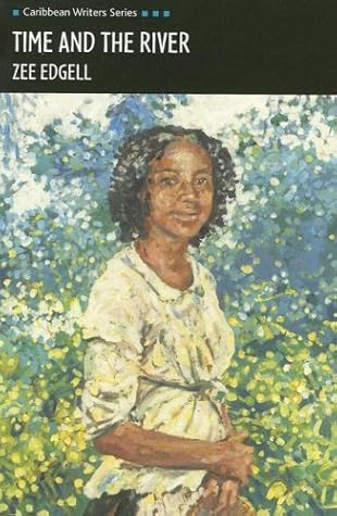 Time and the River (Caribbean Writers Series)