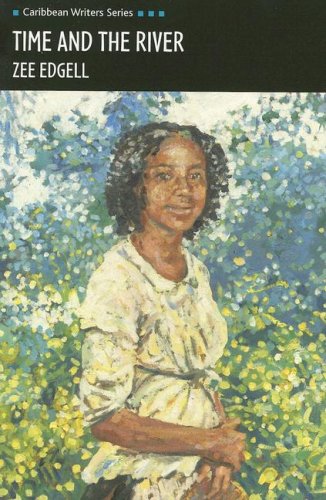 Time and the River (Caribbean Writers Series)